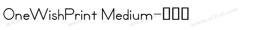 OneWishPrint Medium字体转换